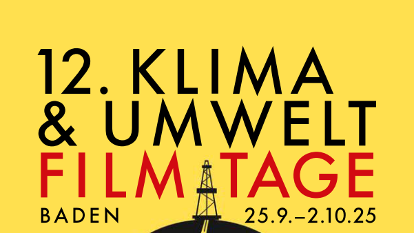 Sujet zu den 12. Klima- und Umwelt-Film-Tagen in Baden von 25.9.-2.10.2025